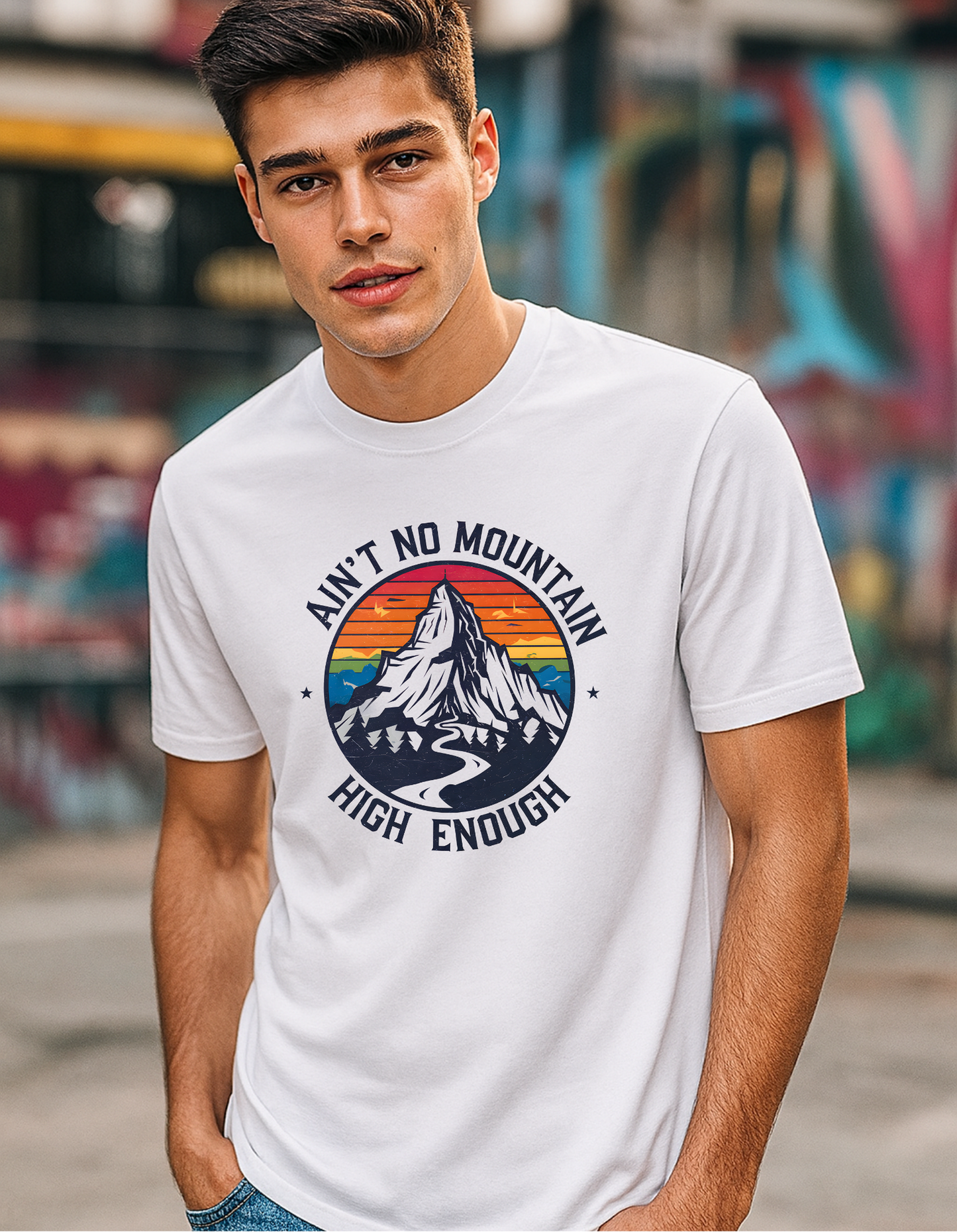 Ain't No Mountain High Classic Fit T-Shirt