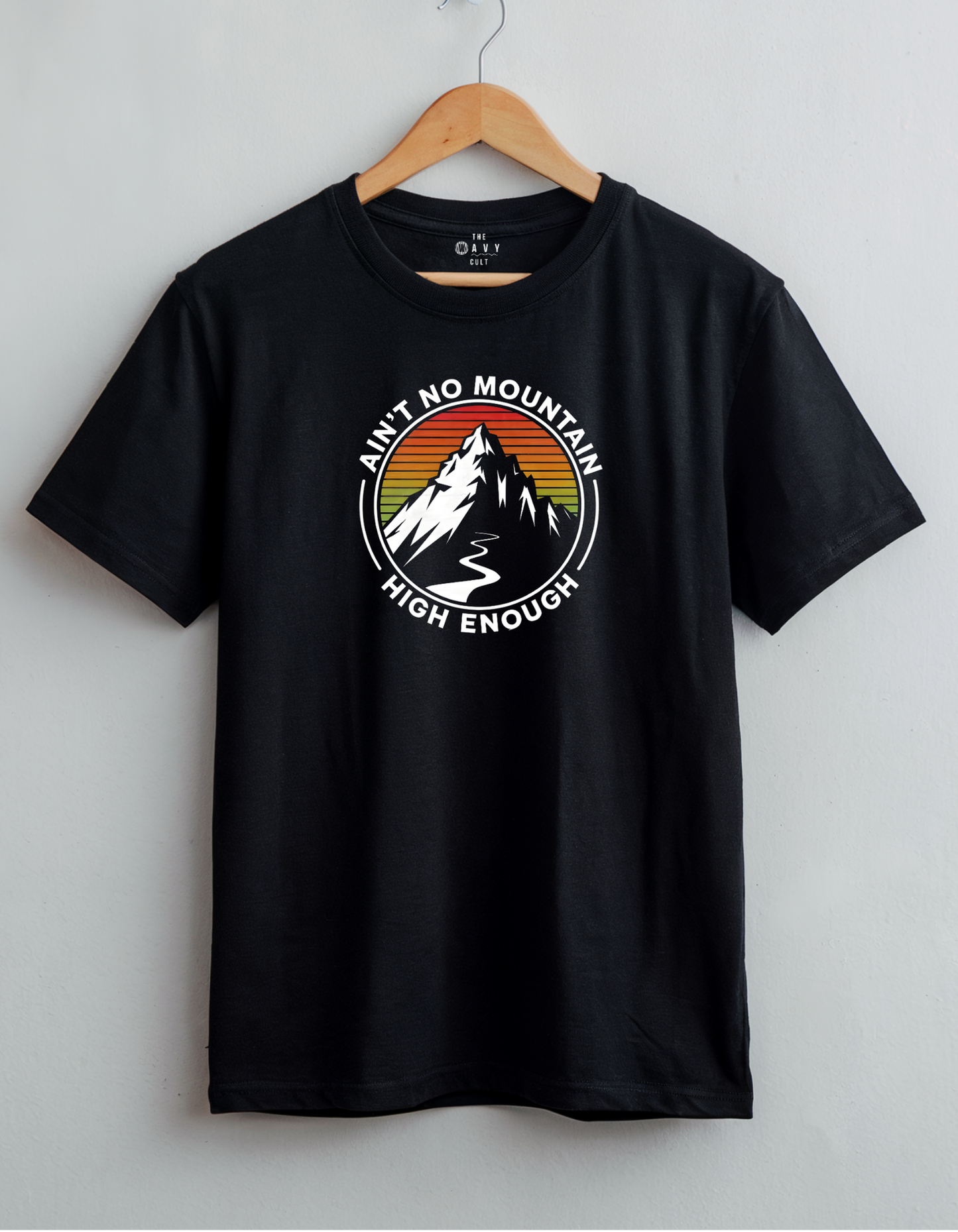 Ain't No Mountain High Enough Classic Fit T-Shirt